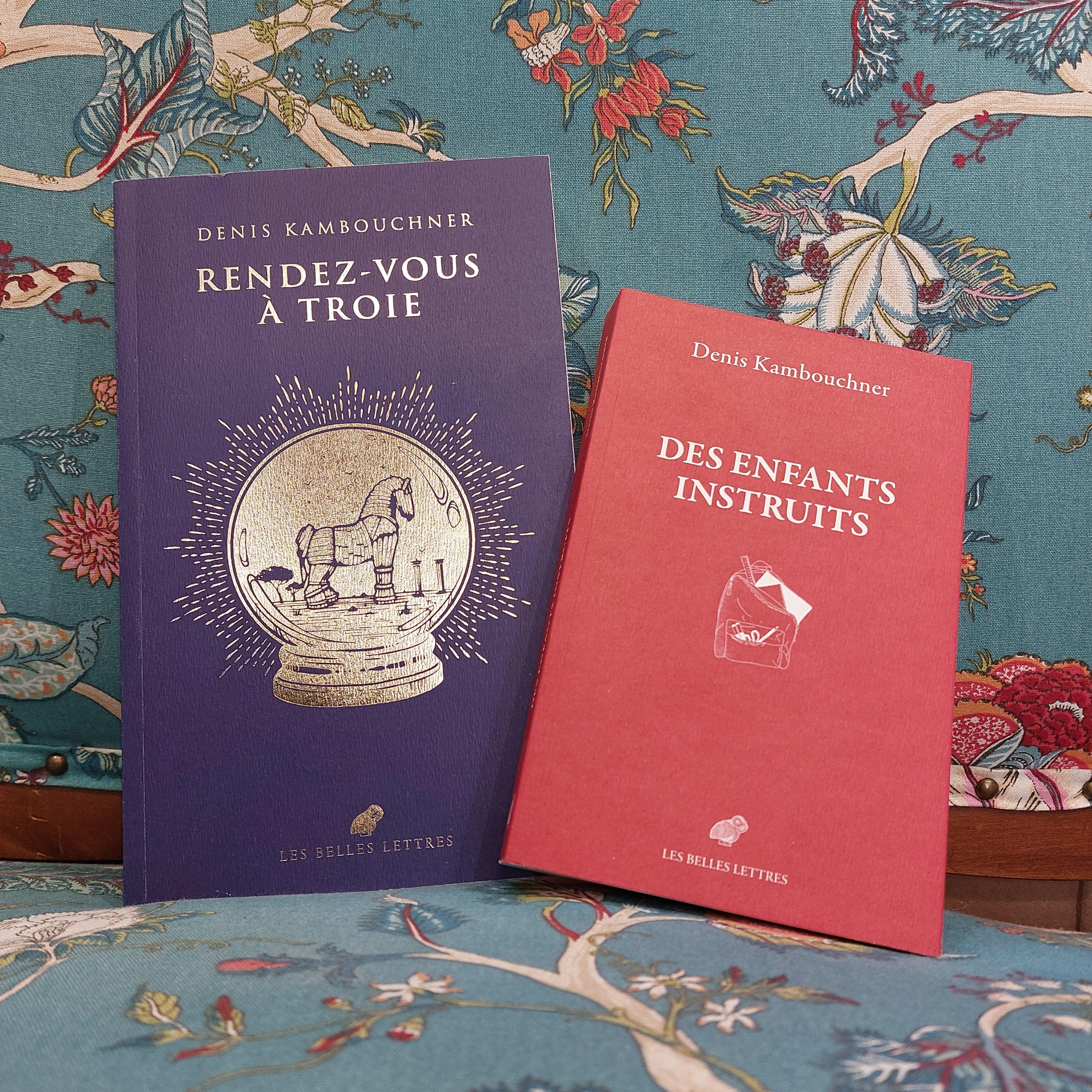 Rendez-vous à Troie / Des enfants instruits, avec Denis Kambouchner