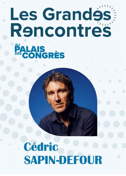 C&eacute;dric Sapin-Defour - les Grandes Rencontres