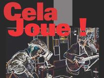 Cela Joue ! jean-Pierre Chanteau, Alain Vataire_Fontanil-Cornillon