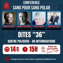 Salon sang pour sang polar :  conférence avec Danielle Thiery, Laurent Philippa…