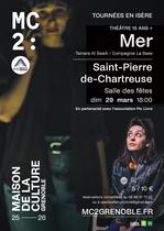 La MC2 présente : Mer_Saint-Pierre-de-Chartreuse