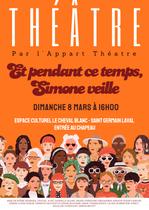 Théâtre "Et pendant ce temps Simone veille"
