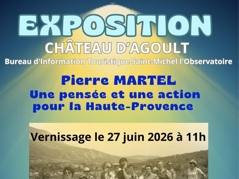 Exposition - Pierre Martel, une pensée et une action pour la Haute-Provence_Saint-Michel-l'Observatoire