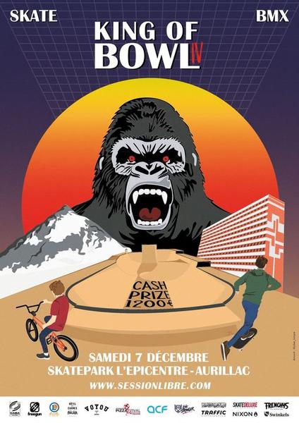 🦍 KING OF BOWL IV 🦍 (SKATE / BMX)_Aurillac