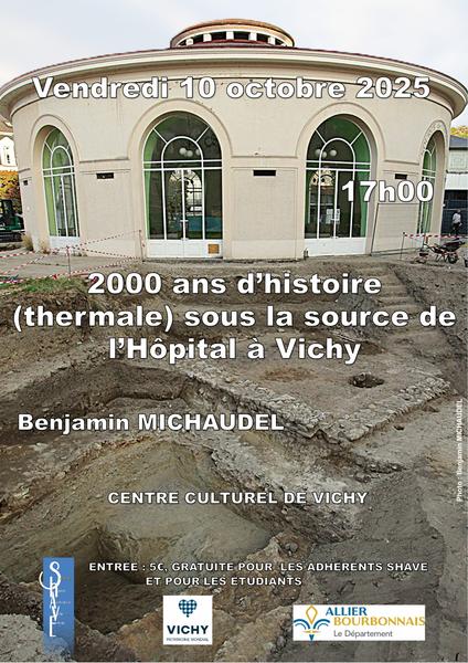 Conférence SHAVE : 2000 ans d'histoire (thermale) sous la source de l'Hôpital à Vichy, par Benjamin MICHAUDEL