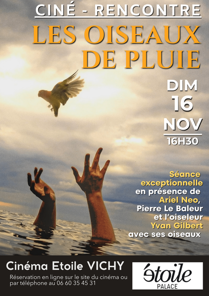 Diffusion du film "Les Oiseaux de Pluie"