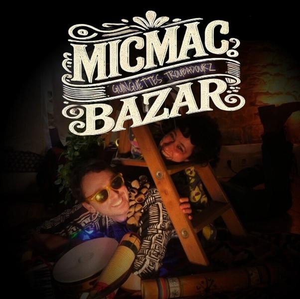 Mic Mac Bazar - Concert