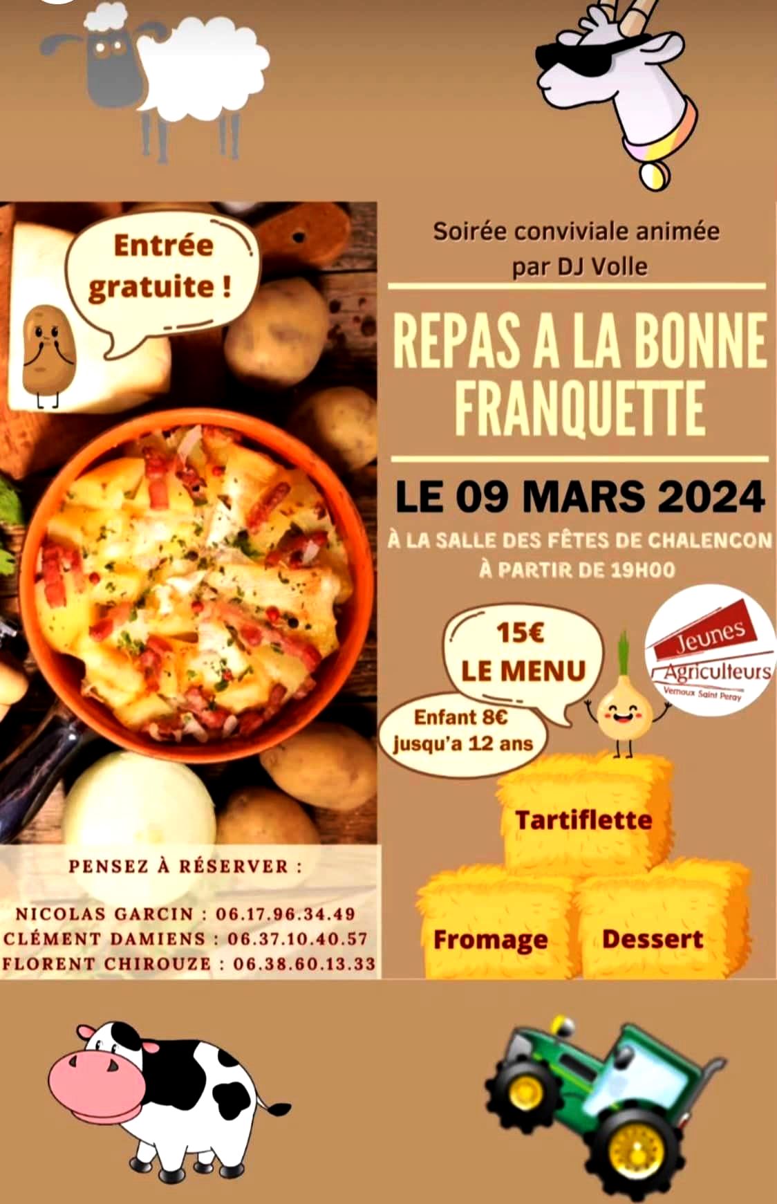 Events…Put it in your diary : Soirée conviviale À la bonne franquette : repas (tartiflette) animé par DJ Volle