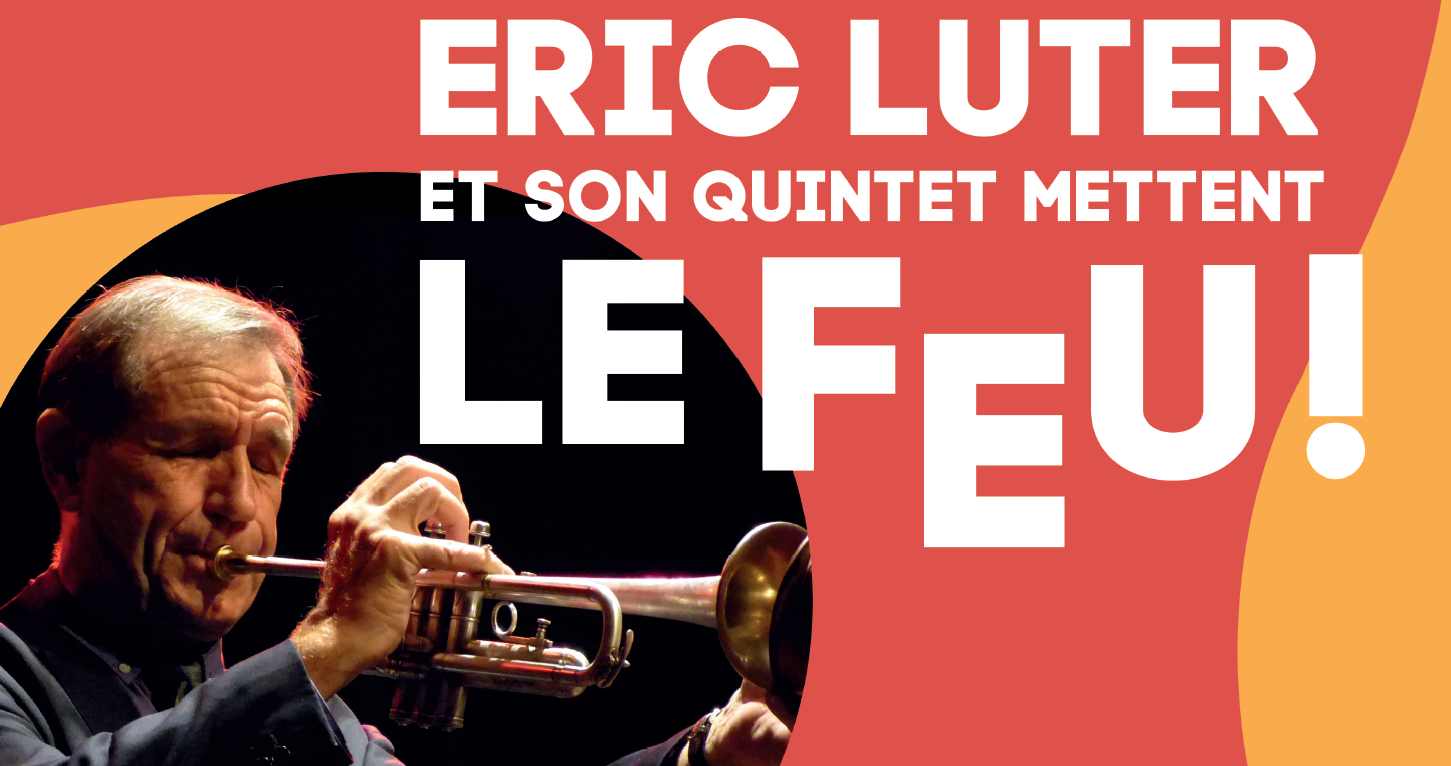 Cherval en Fête : dîner spectacle avec Eric Luter et son quintet