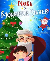 Le merveilleux Noël de Monsieur Silver - spectacle enfant_Montbrison