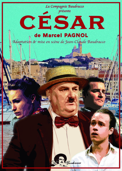 http://Théâtre%20César%20D’après%20l’œuvre%20de%20Marcel%20Pagnol%20-%20Compagnie%20Baudracco