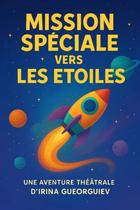 MISSION SPECIALE VERS LES ETOILES_Grenoble
