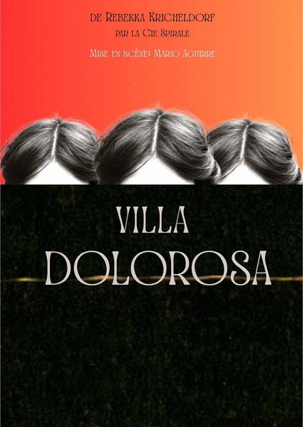 Spectacle : Villa Dolorosa au Théâtre de l'Epée de Bois 