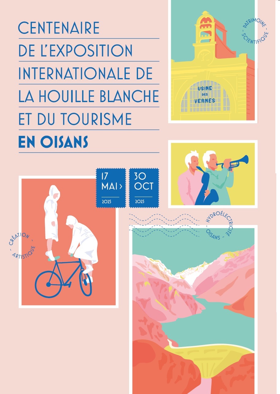 Centenaire de l'exposition internationale de la houille blanche en Oisans_Le Bo…