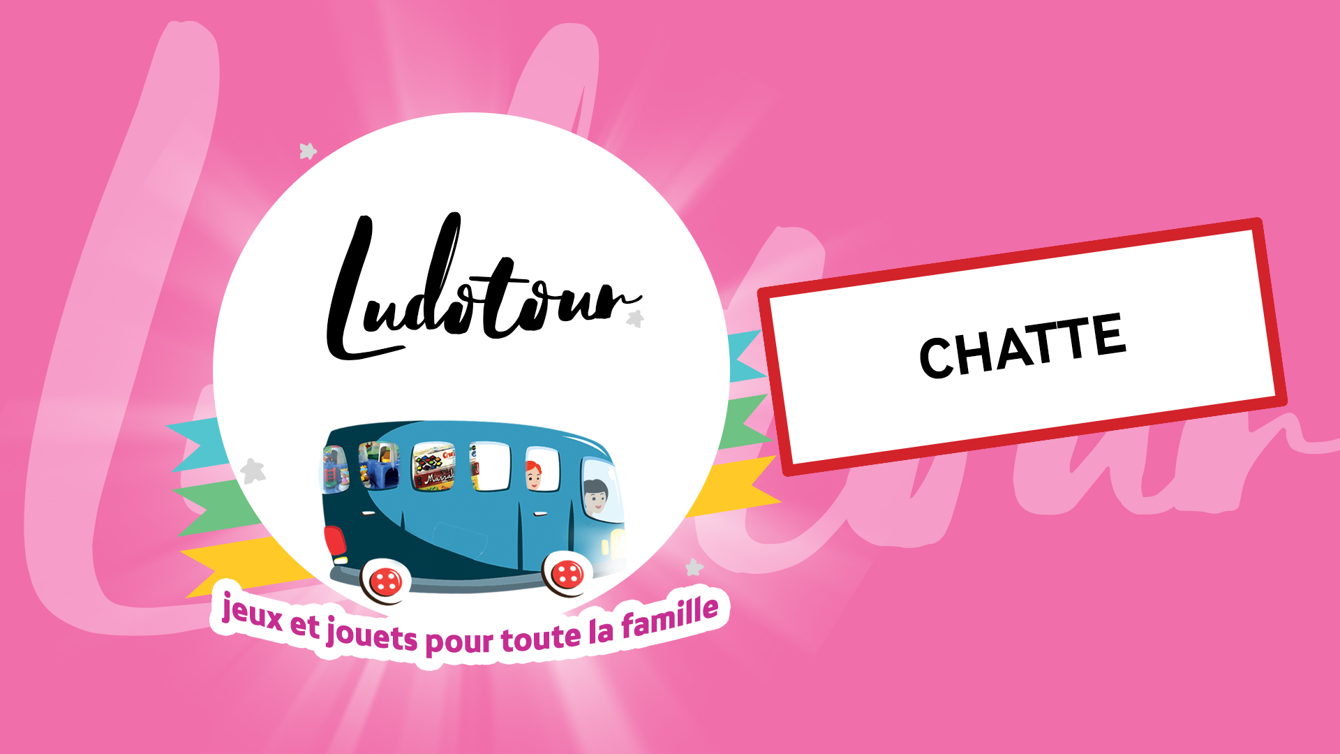 Ludotour à Chatte