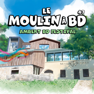 Moulin à BD #3 / Ambert BD Festival