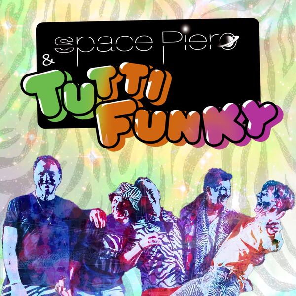 Space Piero & The Tutti Funky_Gap