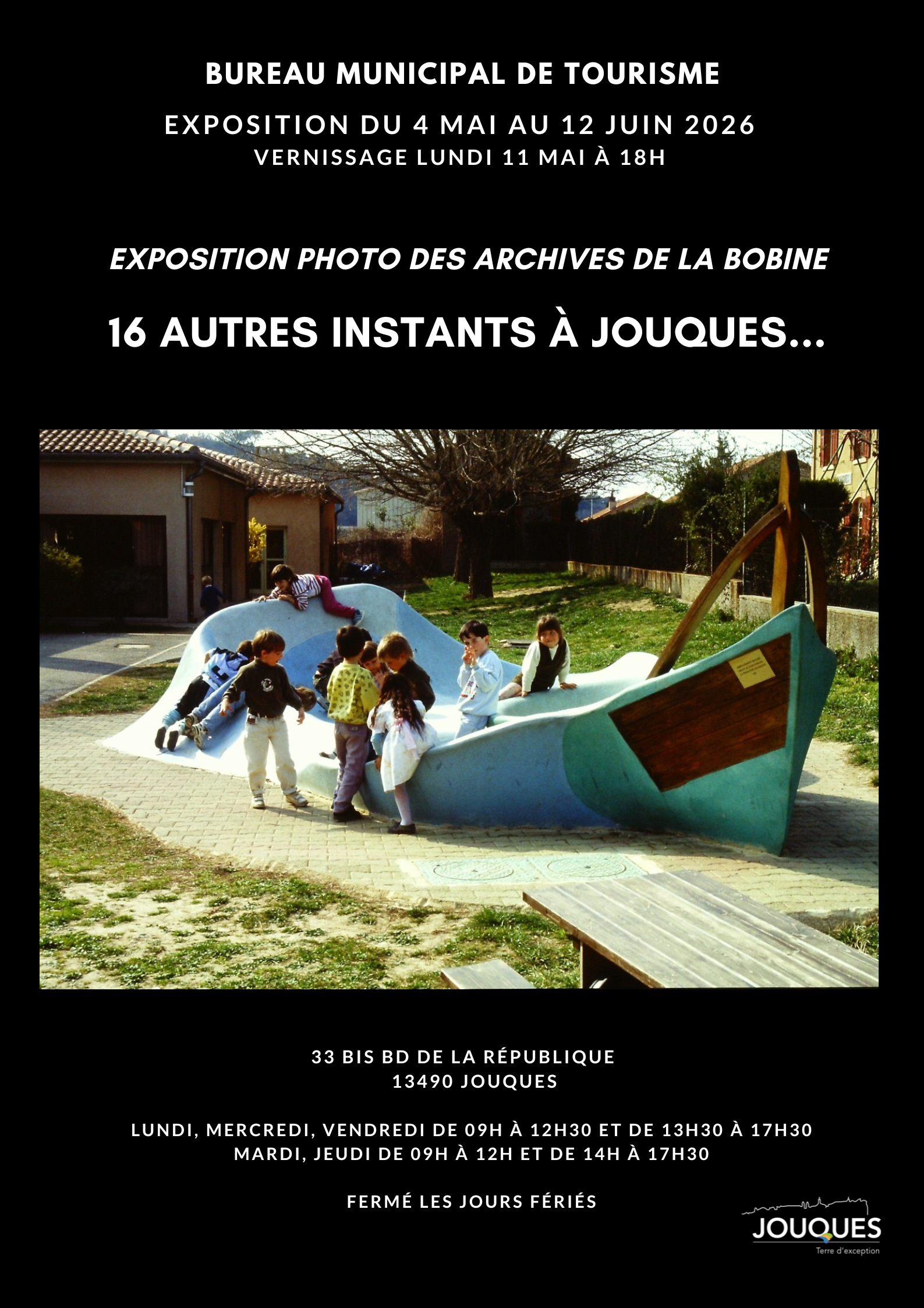 16 autres instants à Jouques... Exposition photo des archives de la bobine