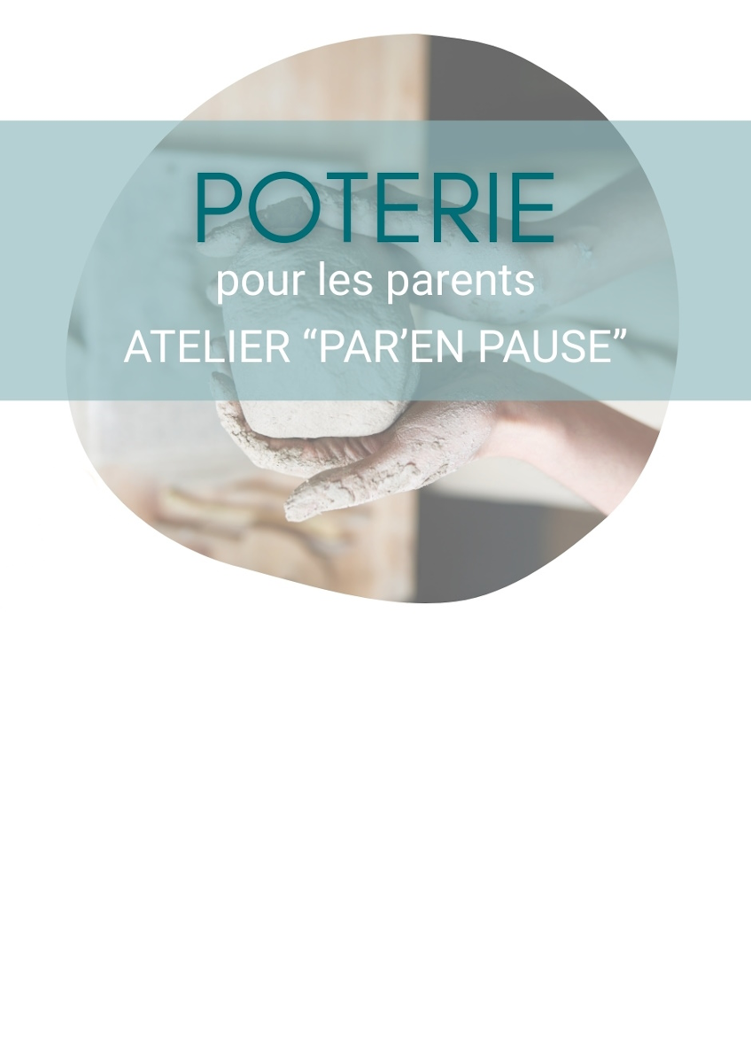 Atelier Par’en pause - Poterie pour les adultes