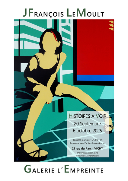 Exposition J-François LeMoult - "Histoires à Voir"