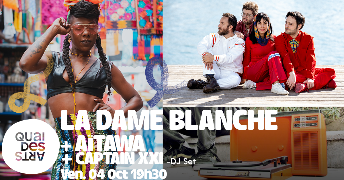 La Dame Blanche + Aïtawa + DJ Set