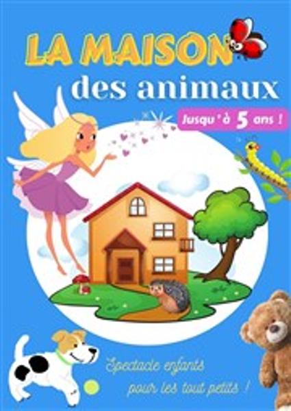 Spectacle jeune public "La maison des animaux"