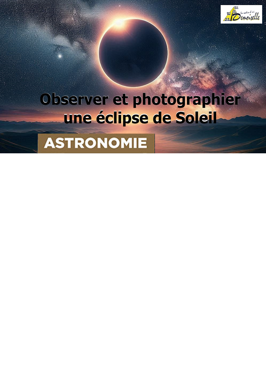 Initiation - Observer et photographier une éclipse de Soleil