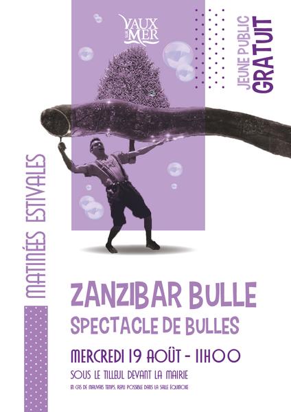 Matinées Estivales : Zanzibar Bulles