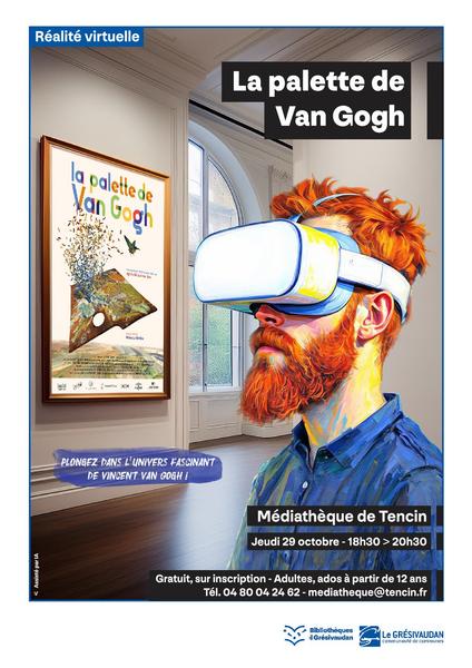 Casques de Réalité Virtuelle : "La palette Van Gogh"