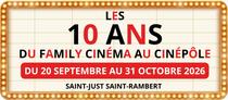 Les 10 ans du  Family Cinéma_Saint-Just Saint-Rambert