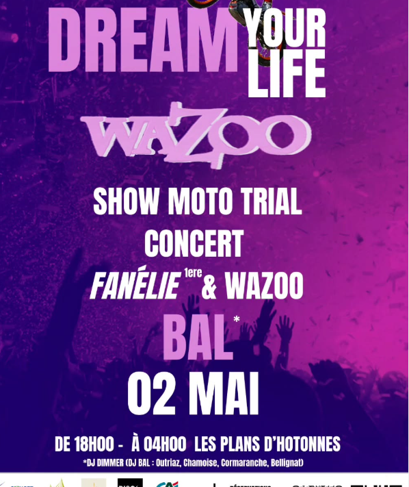 Soir�e Dream your life : show moto trial et concert aux Plans d'Hotonnes