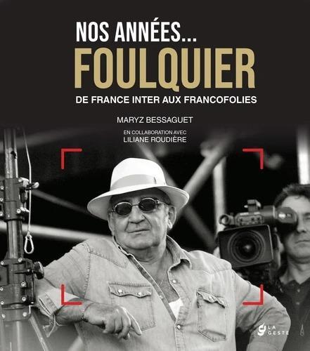 Projection - Rencontre d'auteur "Nos années Foulquier"