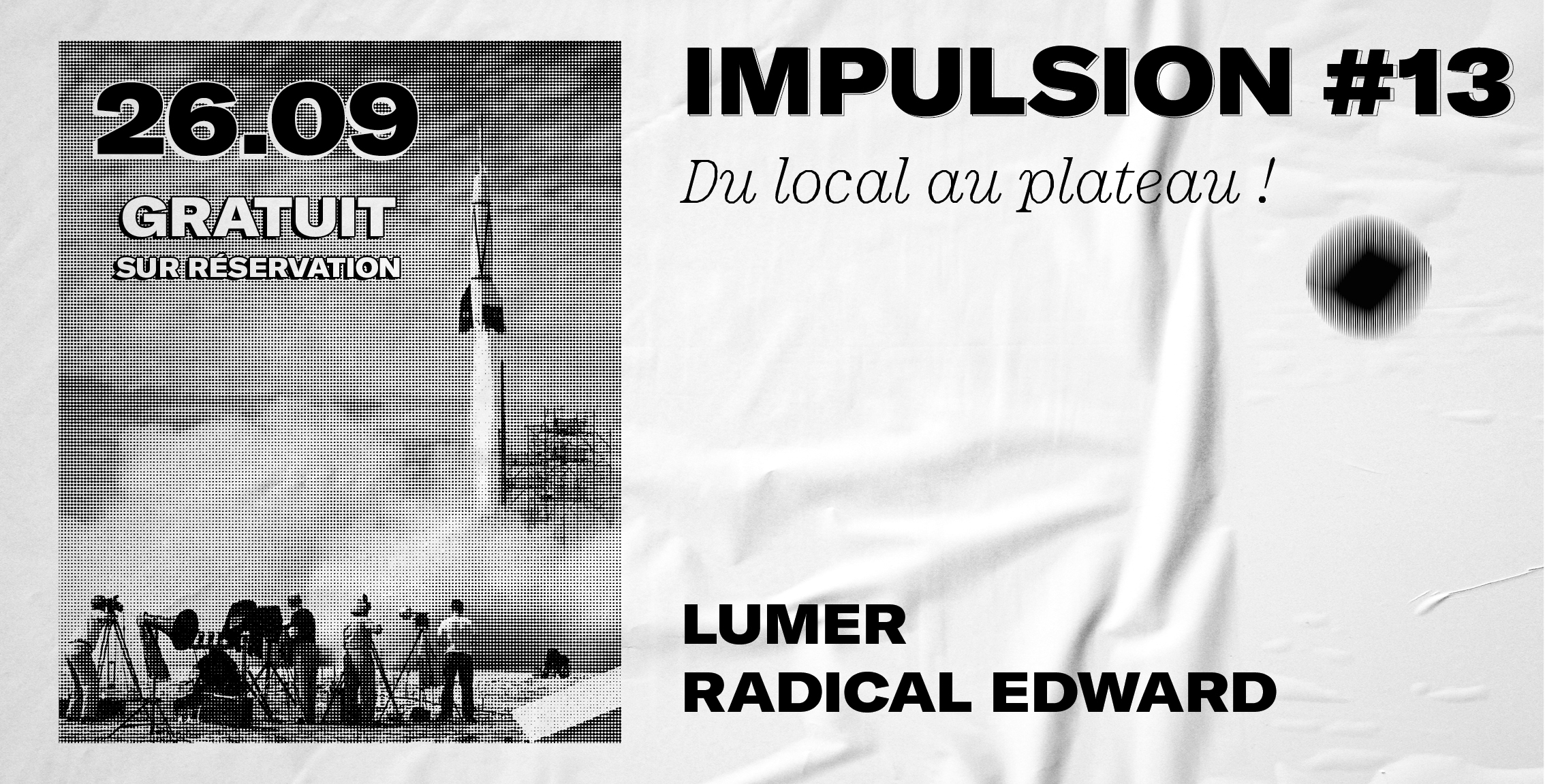 Impulsion #13 • Lumer + Radical Edward_Grenoble