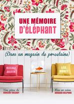 UNE MEMOIR D'ELEPHANT DANS UN MAGASIN DE PORCELAINE_Grenoble