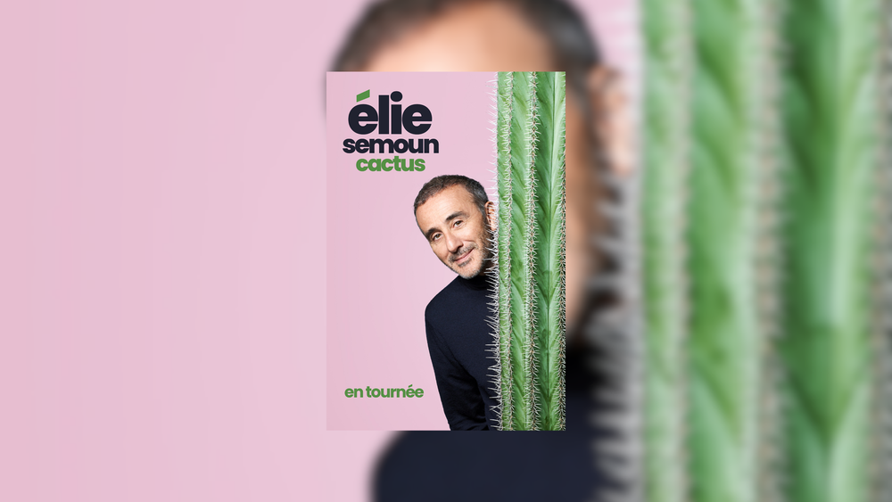 Théâtre Galli : Elie Semoun | Cactus_Sanary-sur-Mer