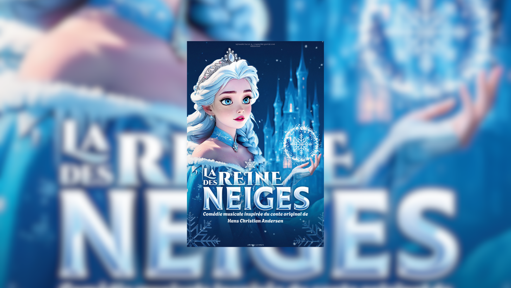 Théâtre Galli : La reine des neiges_Sanary-sur-Mer