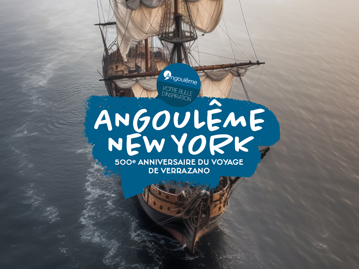 Où trouver Angoulême à New York - Le 500e anniversaire du voyage de Verrazano