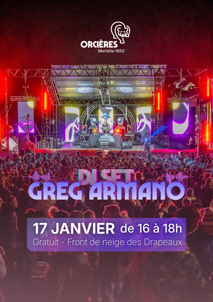 DJ Set - GReg Armano en live !_Orcières
