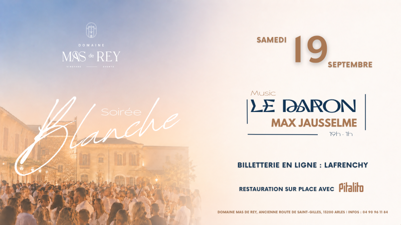 La soirée Blanche du Mas de Rey