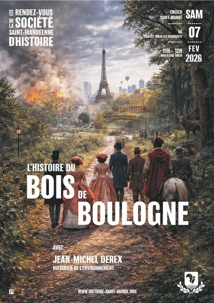 Affiche de Conférence : L'histoire du Bois de Boulogne - Société Saint mandéenne d'Histoire 