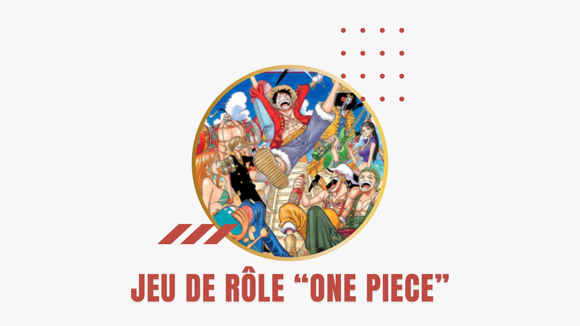 Atelier jeu de rôle : One Piece