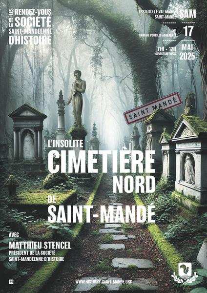 Affiche de la conférence : l'insolite cimetière nord de Saint-Mandé 