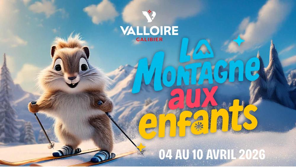 La Montagne aux Enfants !_Valloire