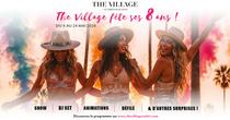 Anniversaire The Village - 8 ans