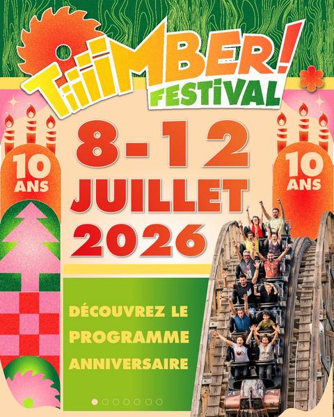 Affiche Timber festival au parc Walibi Rhône-Alpes_Les Avenières Veyrins-Thuellin