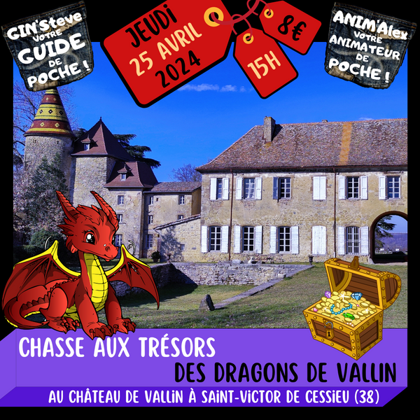CHASSE AUX TRESORS DES DRAGONS du Château de Vallin