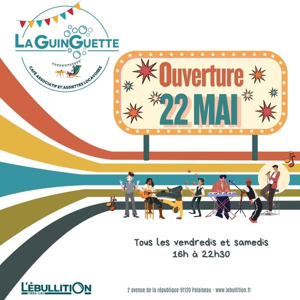 Ouverture de la Guinguette de l'Ebullition 