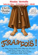 "FRANÇOIS" par la Troupe d'INIS_Nivolas-Vermelle