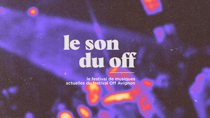 Le Son du Off_Avignon