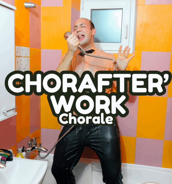 Chorafter’work / chorale